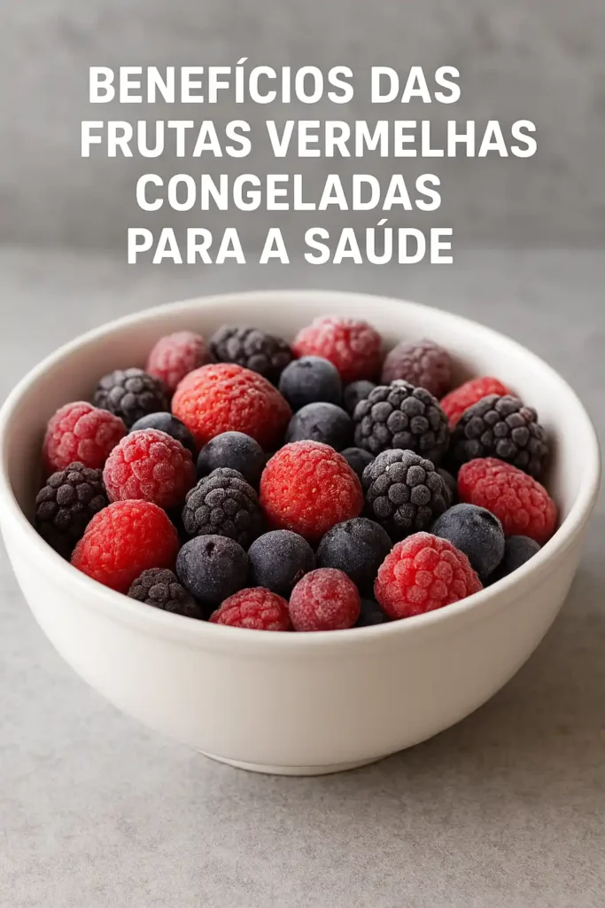 Benefícios das frutas vermelhas para saúde